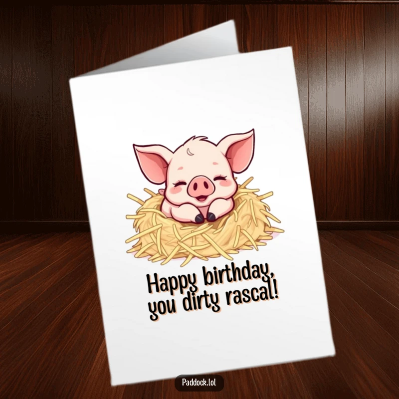 Funny Free Printable Birthday Card featuring a gleeful piglet joyfully rolling in a soft pile of straw, celebrating a birthday.