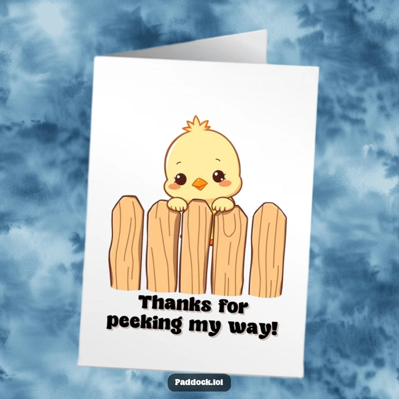Funny Free Printable Thank You Card: A curious little chick peeks curiously over a fence, offering heartfelt thanks.